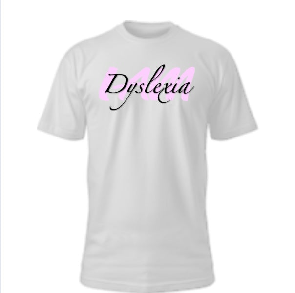 I AM Dyslexia T-shirt