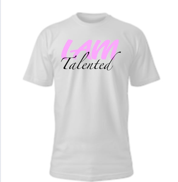 I AM Talented T-shirt
